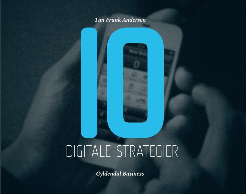 Tim Frank Andersen: 10 digitale strategier