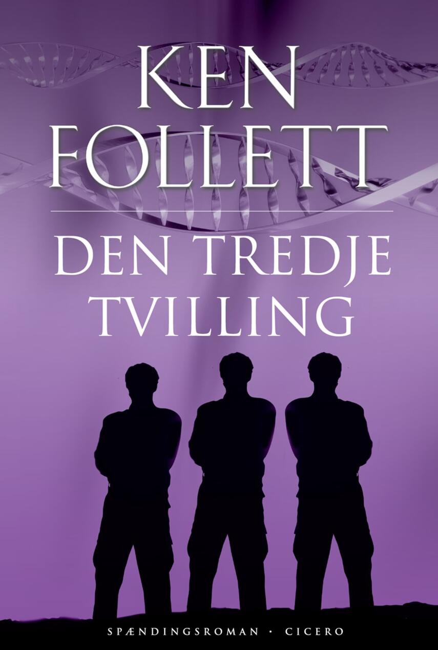 Ken Follett: Den tredje tvilling : spændingsroman