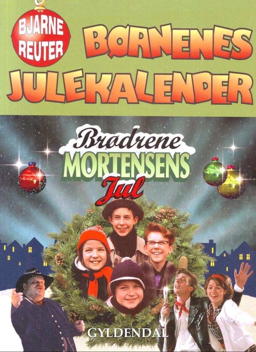 Bjarne Reuter: Børnenes julekalender