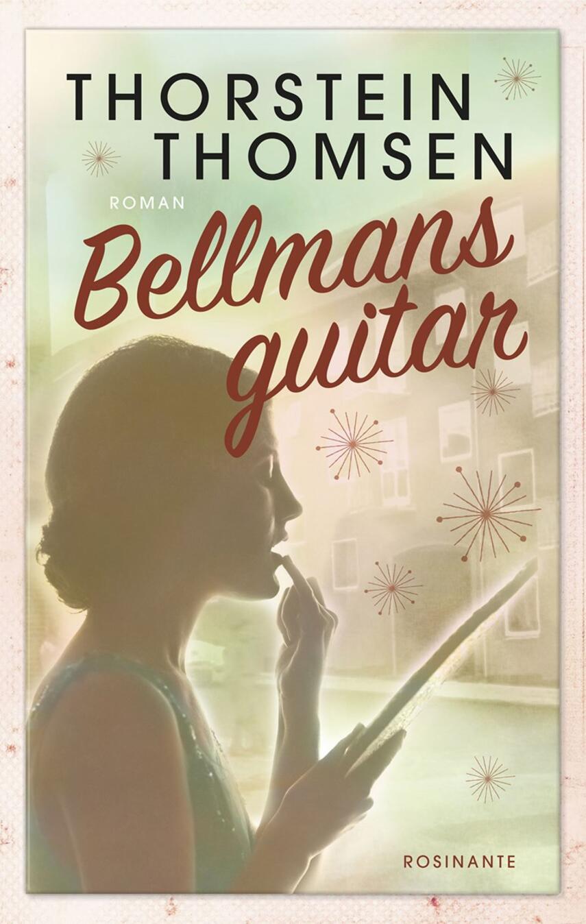 Thorstein Thomsen (f. 1950): Bellmans guitar : roman