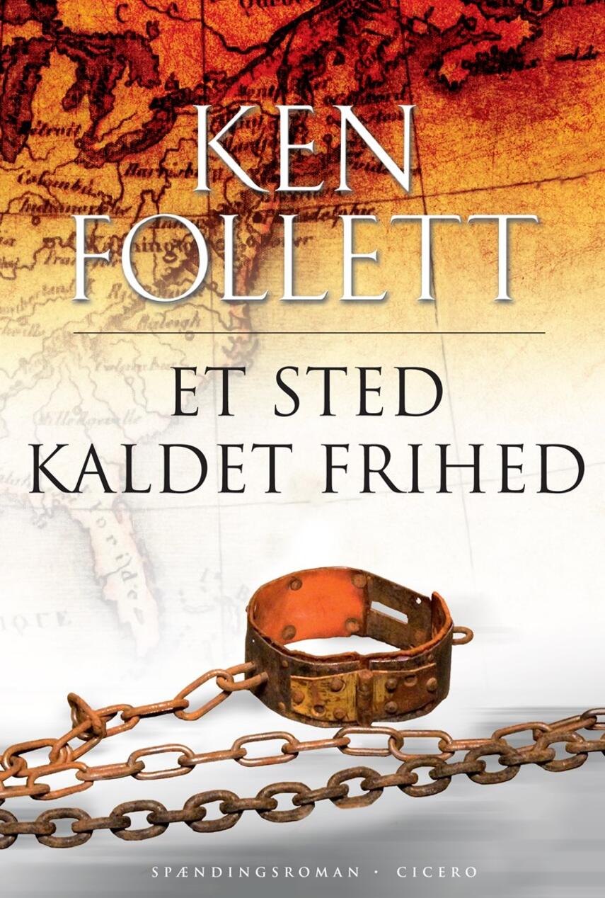 Ken Follett: Et sted kaldet frihed : spændingsroman
