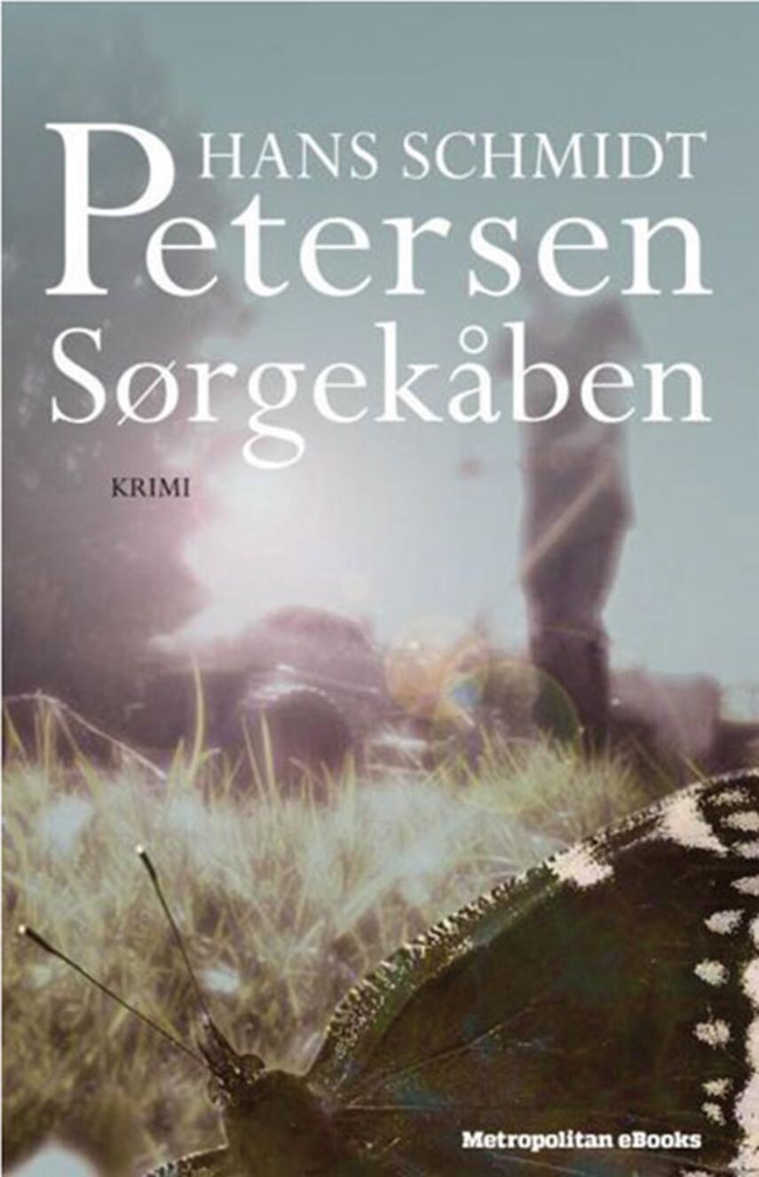 Hans Schmidt Petersen: Sørgekåben : krimi