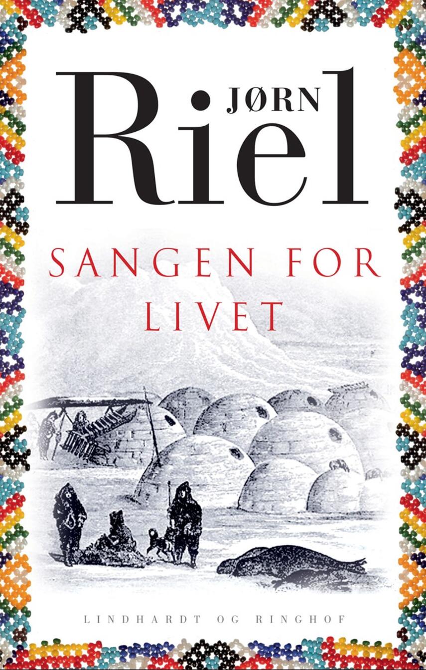 Jørn Riel: Sangen for livet