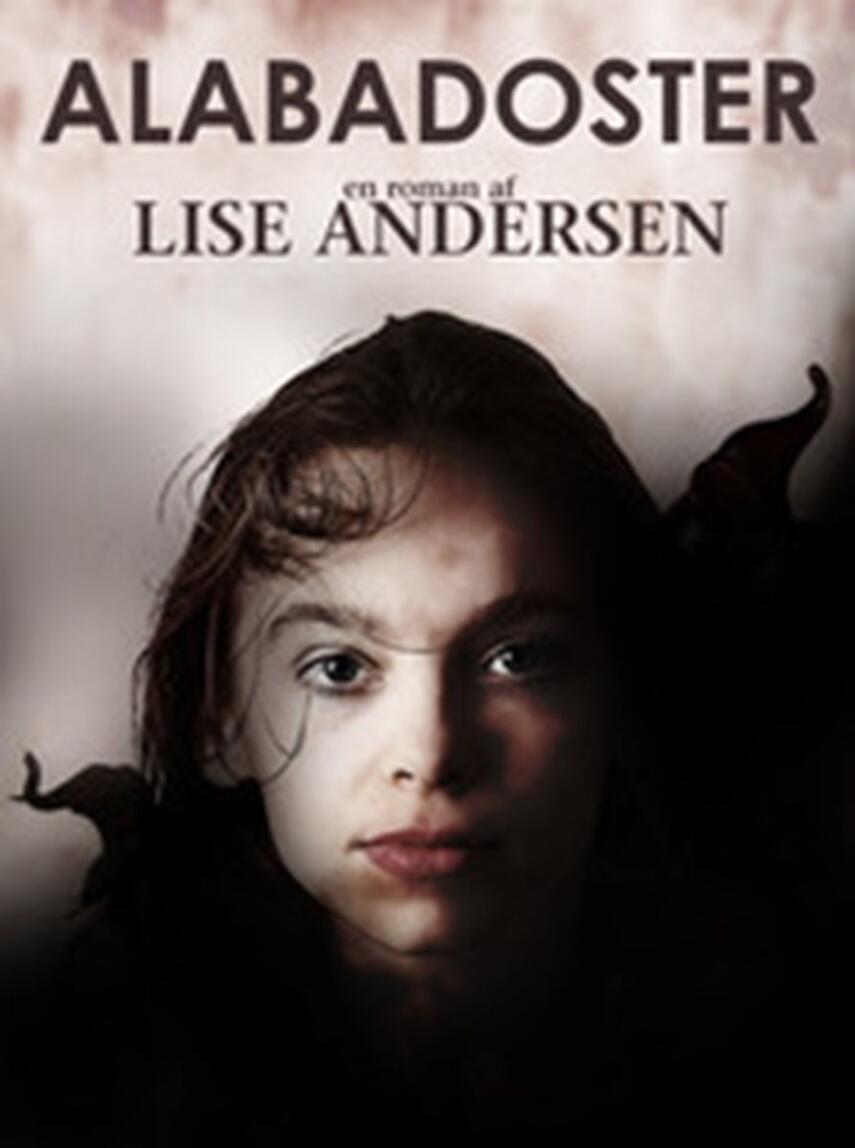 Lise Andersen (f. 1945-11-06): Alabadoster : en roman