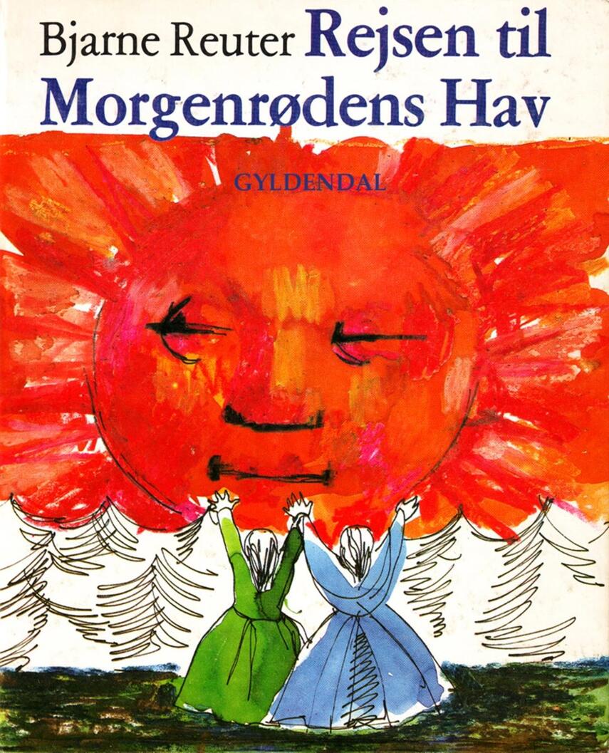 Bjarne Reuter: Rejsen til morgenrødens hav