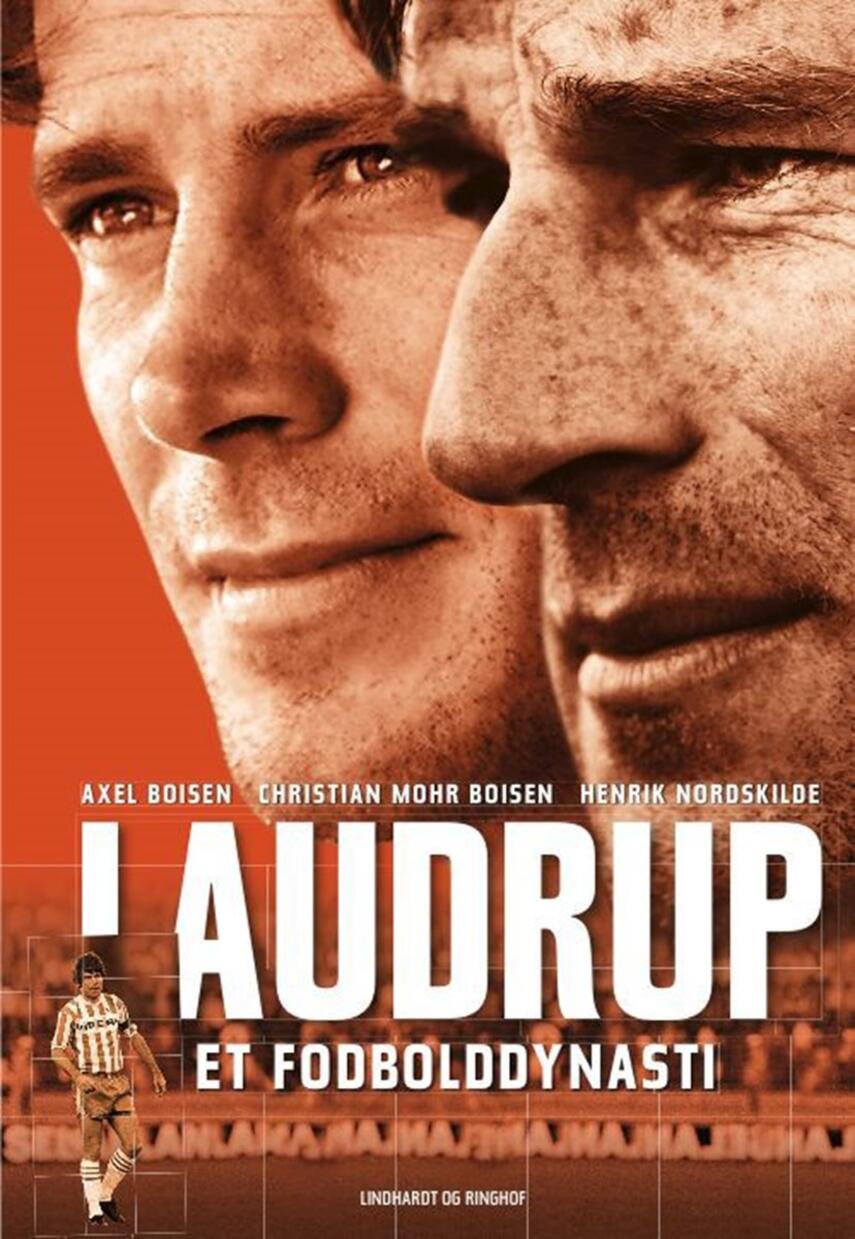Henrik Nordskilde, Axel Boisen, Christian Mohr Boisen: Laudrup - et fodbolddynasti