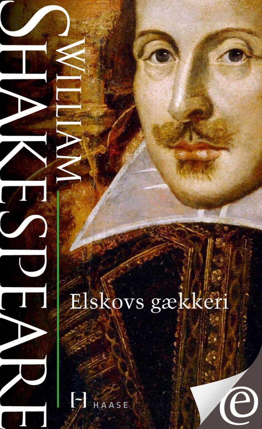 William Shakespeare: Elskovs gækkeri