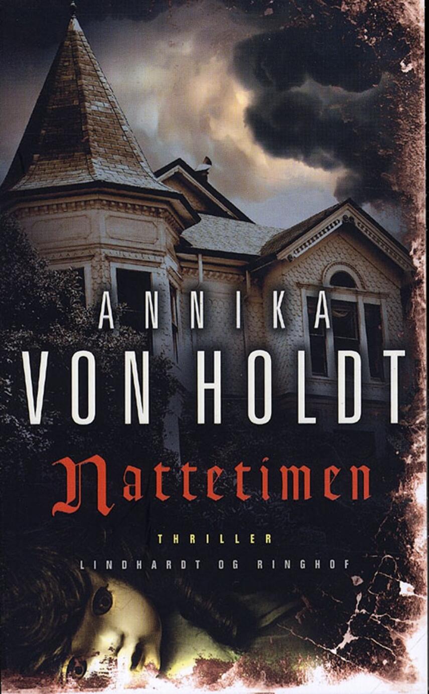 Annika von Holdt: Nattetimen : thriller