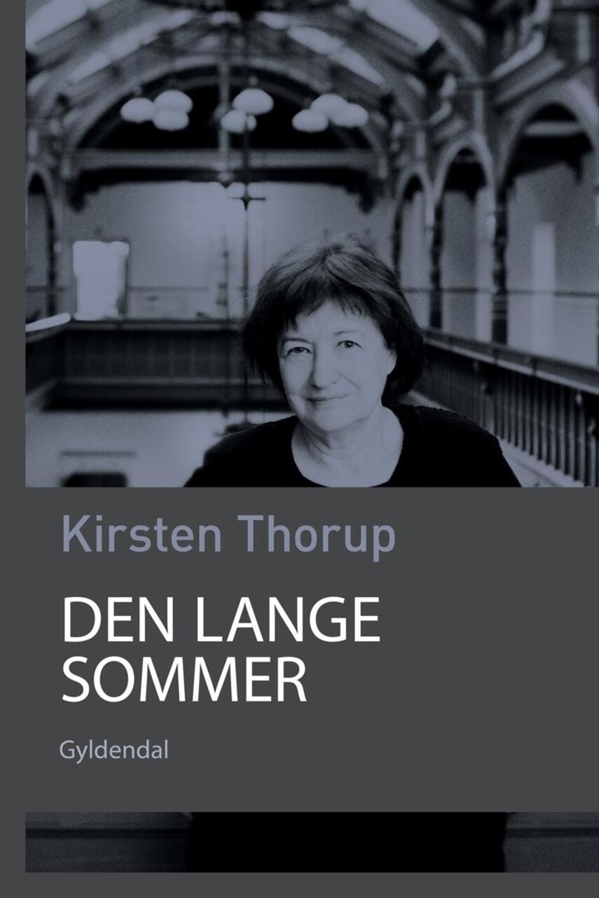 Kirsten Thorup: Den lange sommer