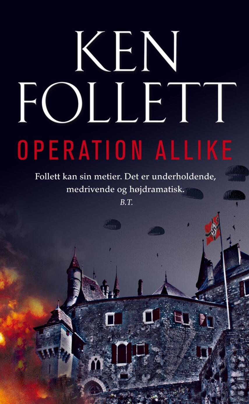 Ken Follett: Operation Allike : spændingsroman