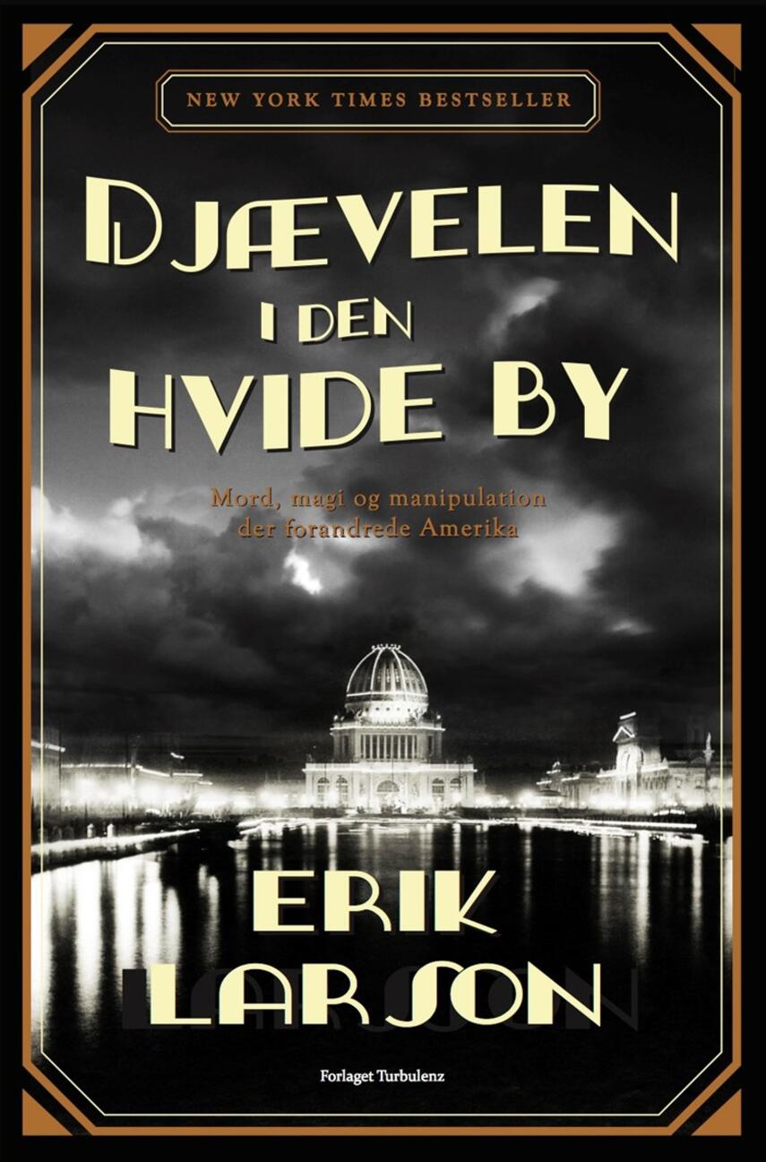 Erik Larson: Djævelen i den hvide by