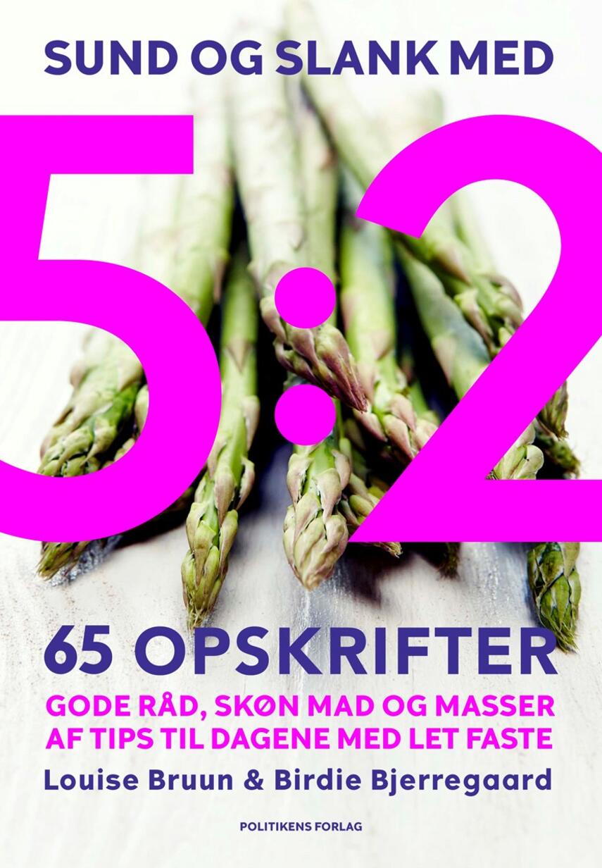 Louise Bruun (f. 1975), Birdie Bjerregaard: Sund og slank med 5:2 : 65 opskrifter