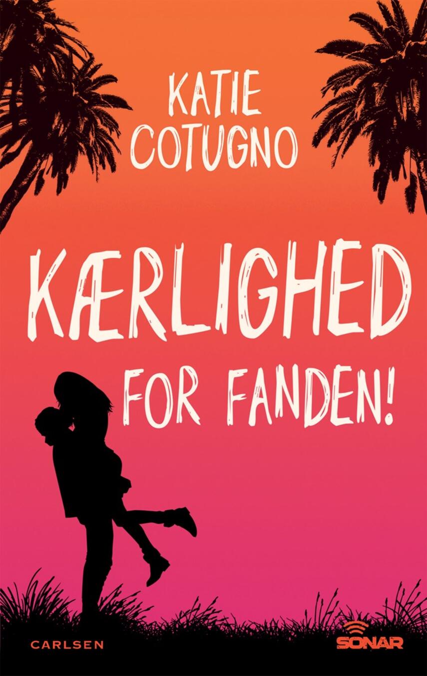 Katie Cotugno: Kærlighed for fanden!