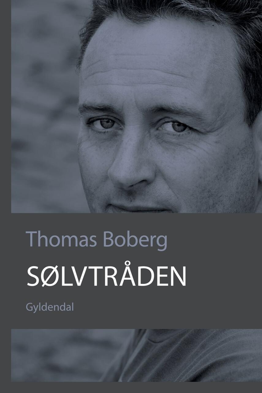 Thomas Boberg: Sølvtråden