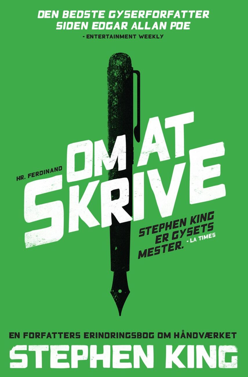 Stephen King (f. 1947): Om at skrive : en forfatters erindringsbog om håndværket