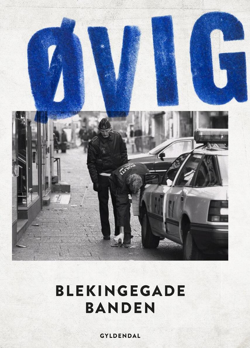 Peter Øvig Knudsen: Blekingegadebanden