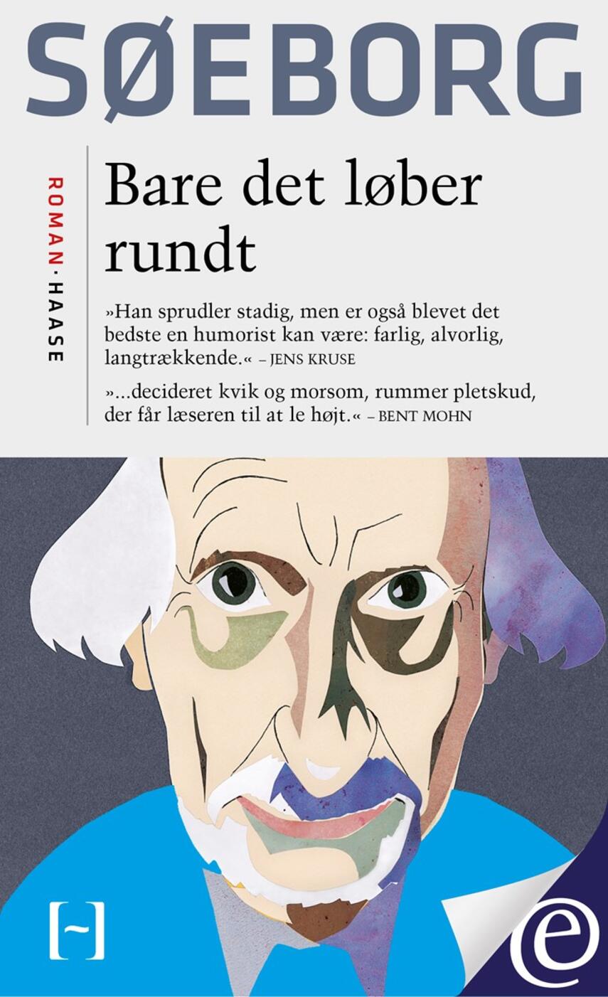 Finn Søeborg: Bare det løber rundt : roman