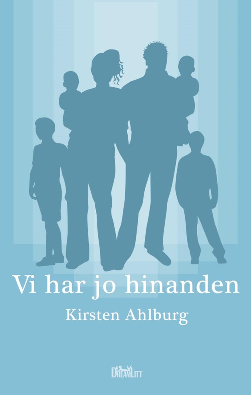 Kirsten Ahlburg: Vi har jo hinanden