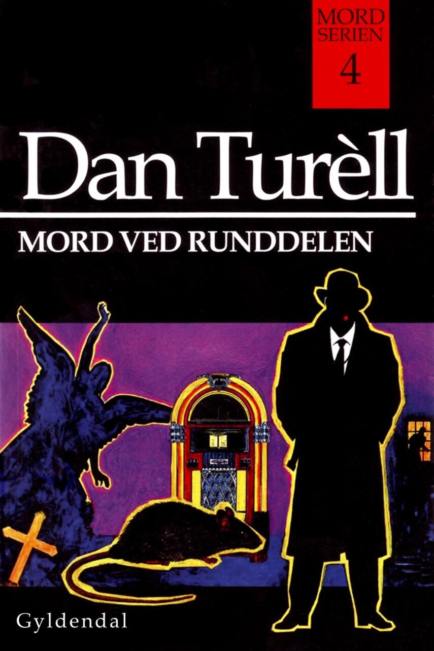 Dan Turèll: Mord ved Runddelen