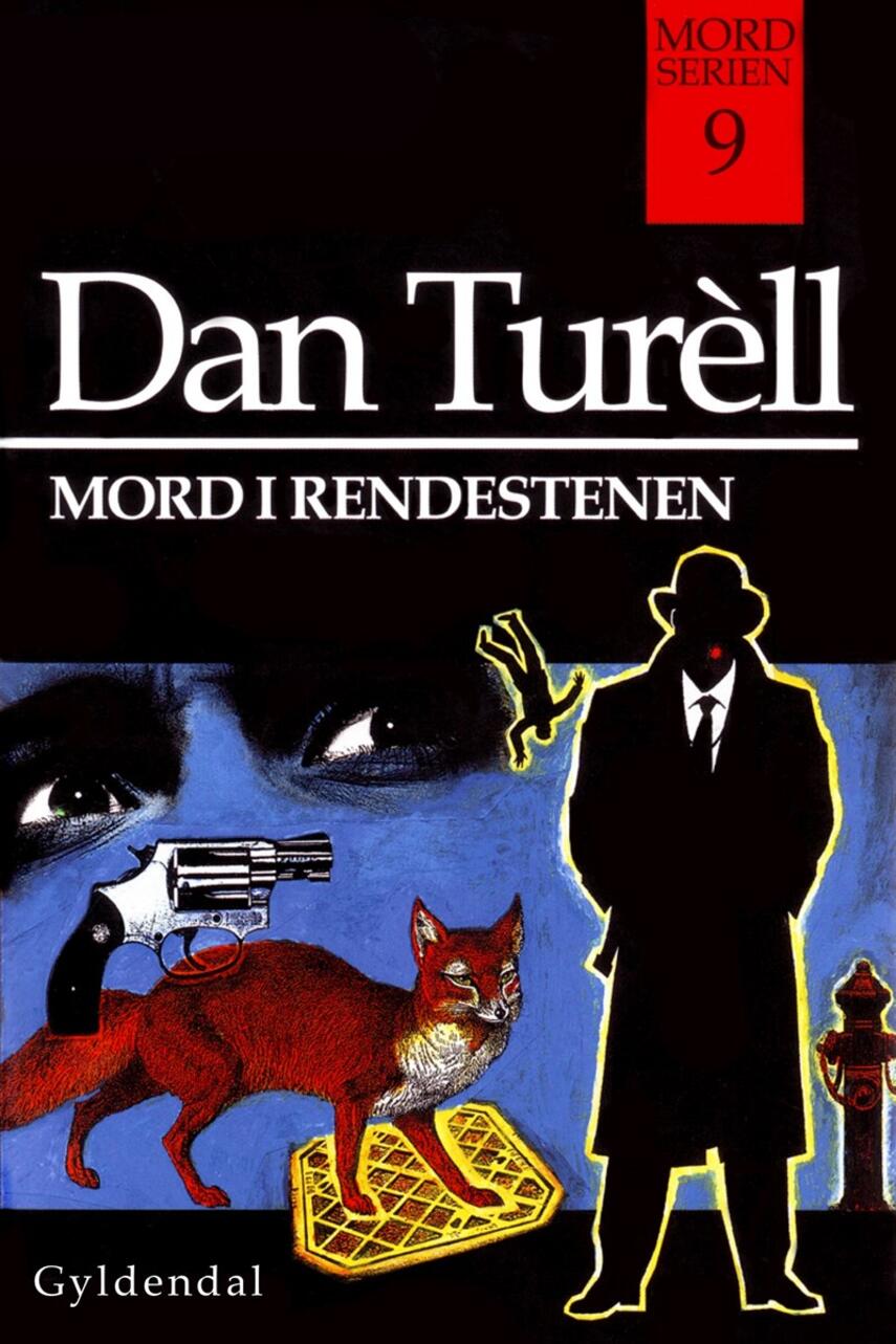 Dan Turèll: Mord i rendestenen