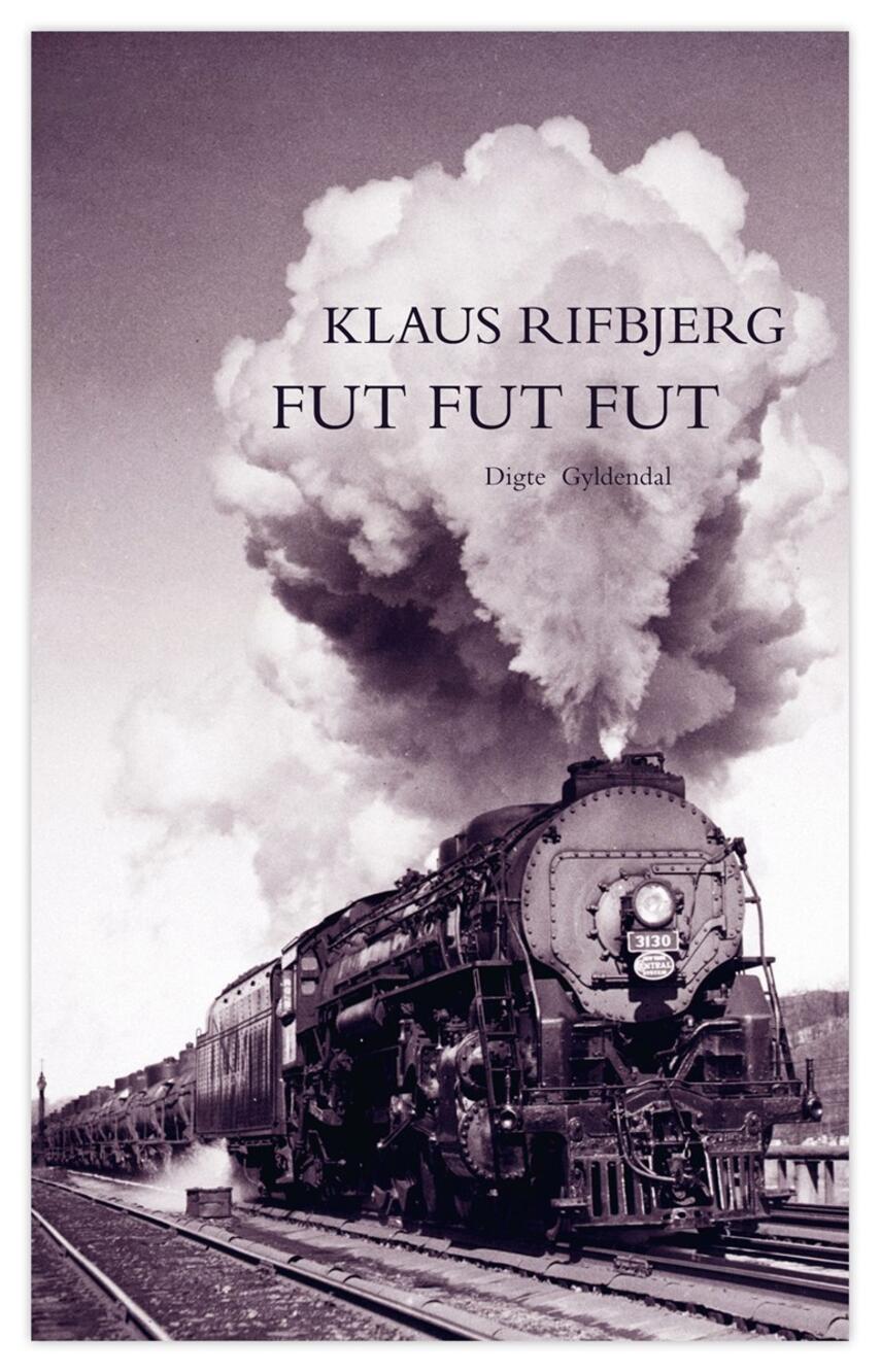 Klaus Rifbjerg: Fut fut fut : digte