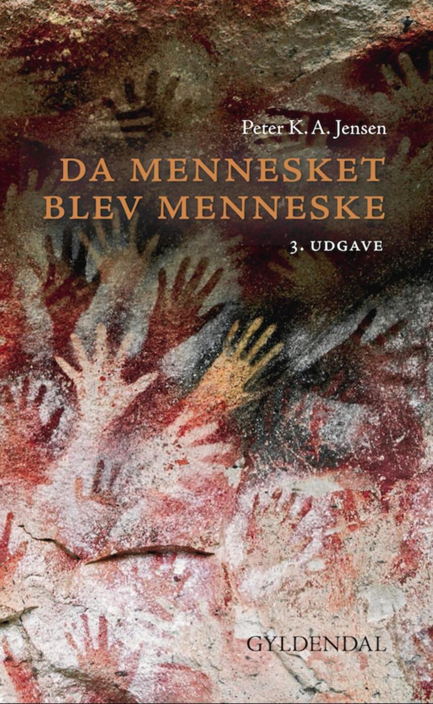 Peter K. A. Jensen (f. 1951): Da mennesket blev menneske