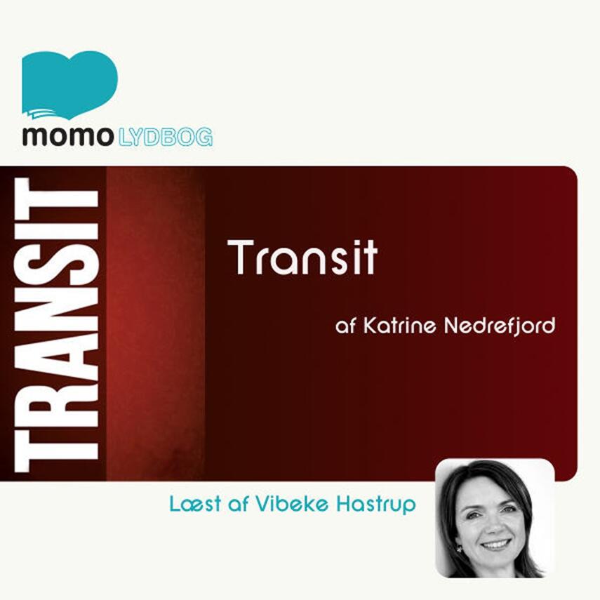 Kathrine Nedrejord: Transit