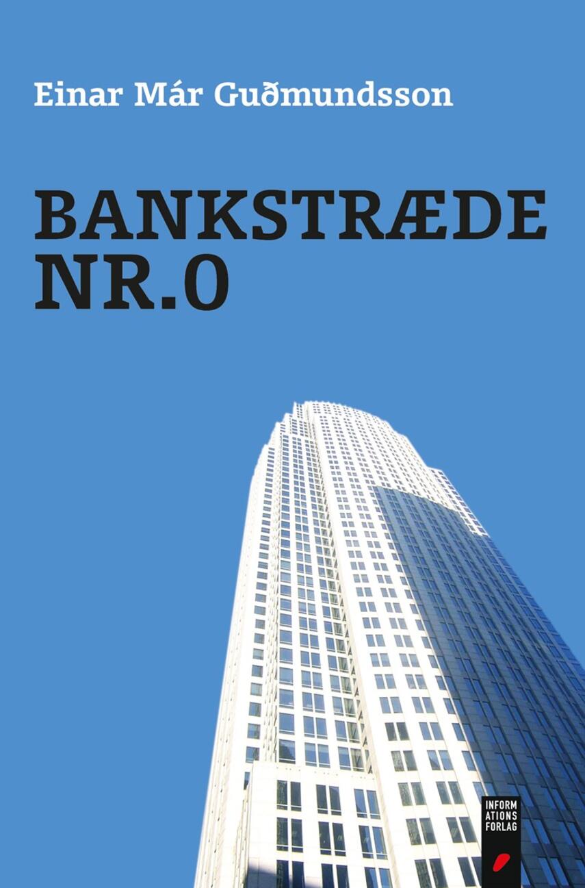 Einar Már Guðmundsson: Bankstræde nr. 0