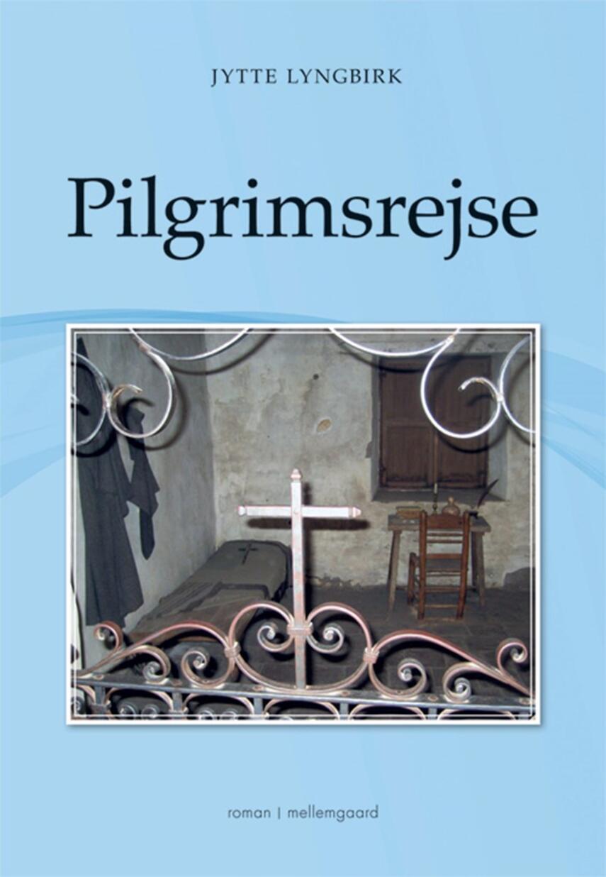 Jytte Lyngbirk: Pilgrimsrejse