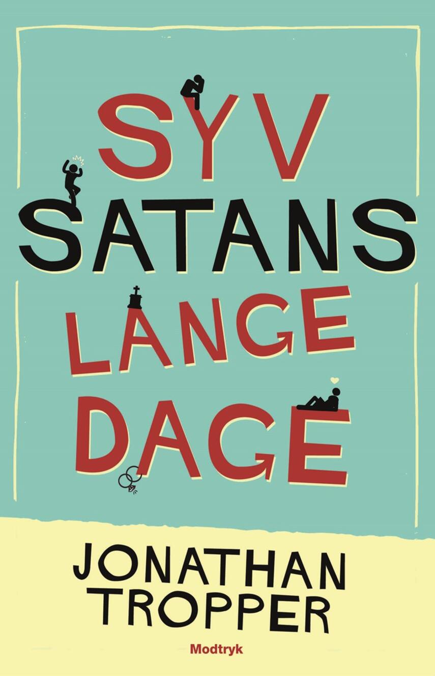 Jonathan Tropper (f. 1970): Syv satans lange dage