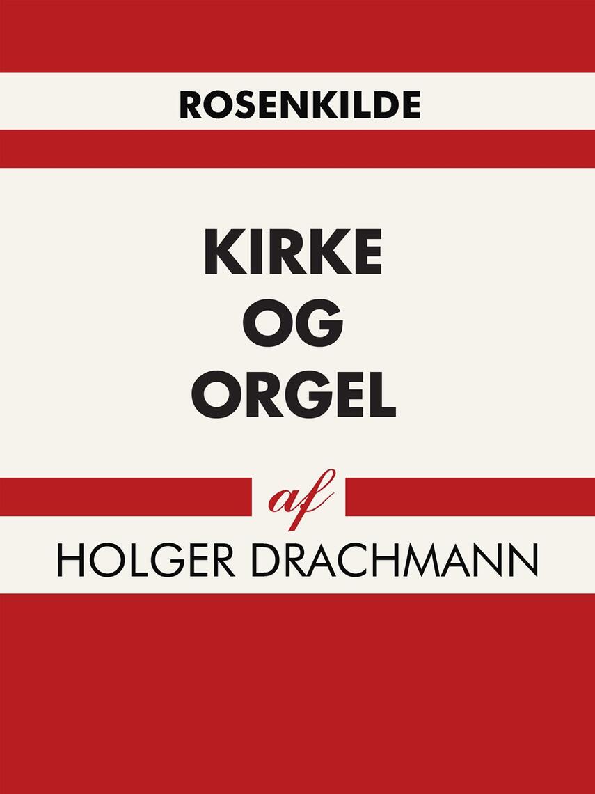 Holger Drachmann: Kirke og Orgel