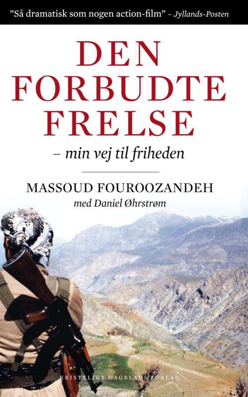 Massoud Fouroozandeh: Den forbudte frelse : min vej til friheden