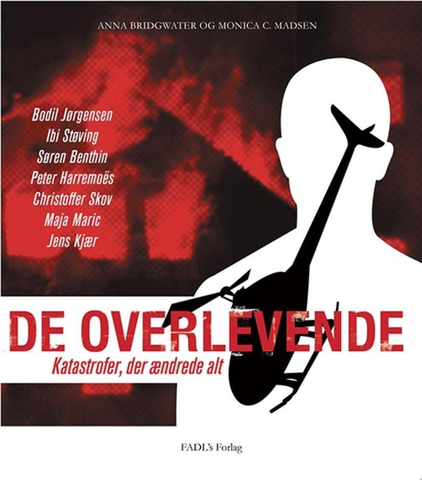 Monica C. Madsen (f. 1963), Anna Bridgwater: De overlevende : katastrofer, der ændrede alt
