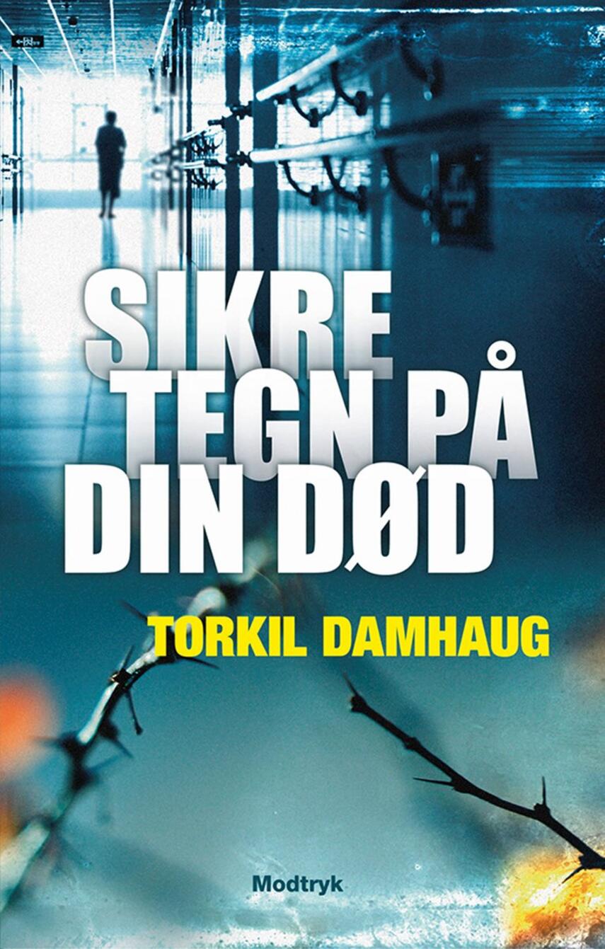 Torkil Damhaug: Sikre tegn på din død