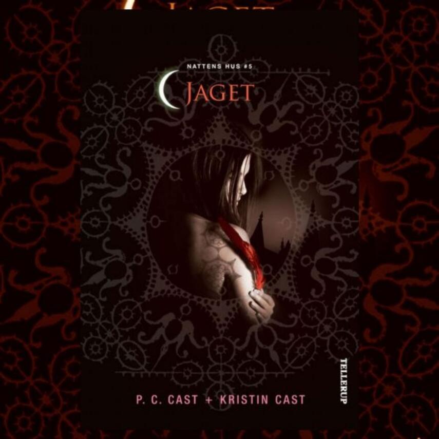 P. C. Cast, Kristin Cast: Jaget