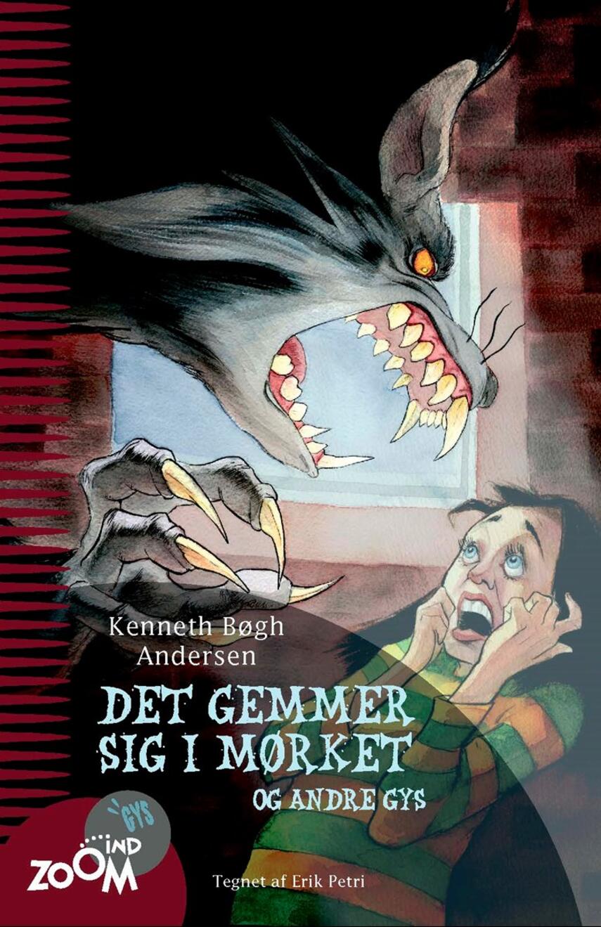 Kenneth Bøgh Andersen: Det gemmer sig i mørket og andre gys