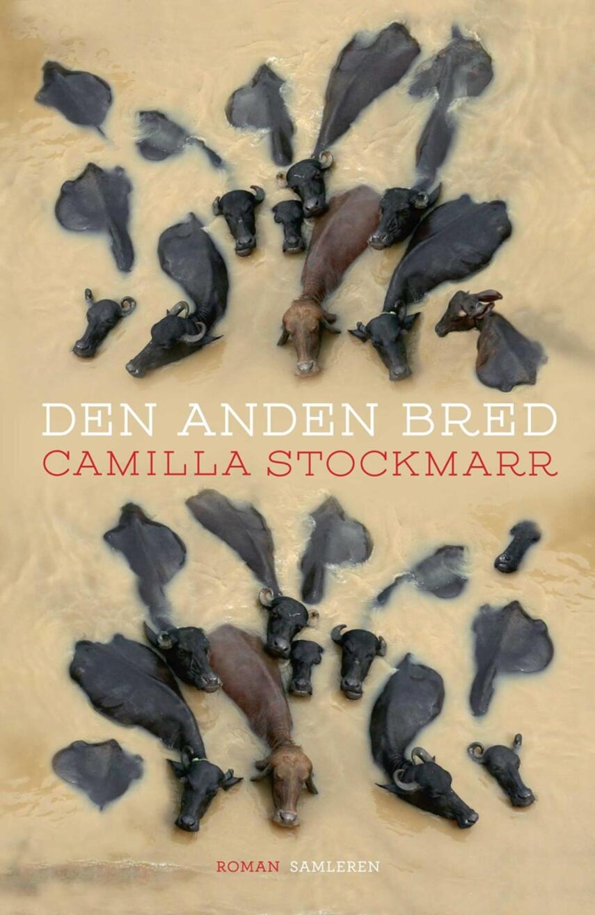 Camilla Stockmarr: Den anden bred : roman