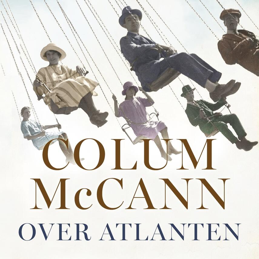 Colum McCann: Over Atlanten : roman