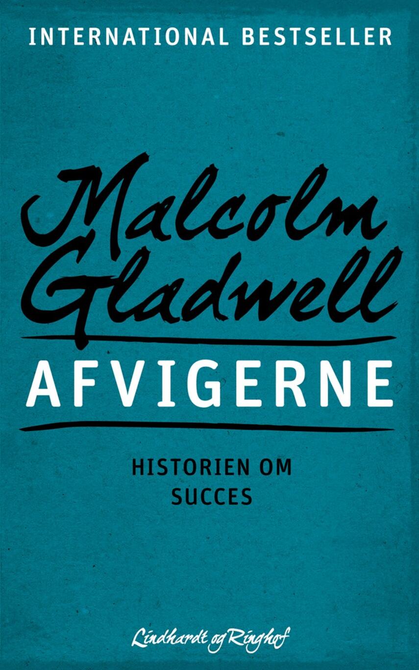 Malcolm Gladwell: Afvigerne : historien om succes