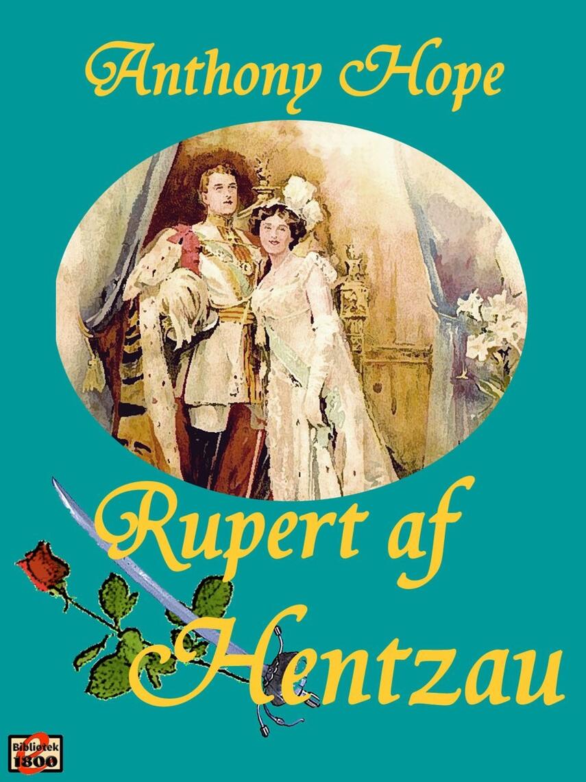 Anthony Hope: Rupert af Hentzau (Ved Kim N. Jensen)