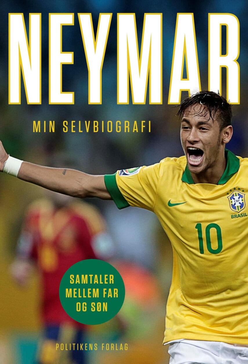 Neymar (f. 1992), Neymar da Silva: Neymar - min selvbiografi : samtaler mellem far og søn