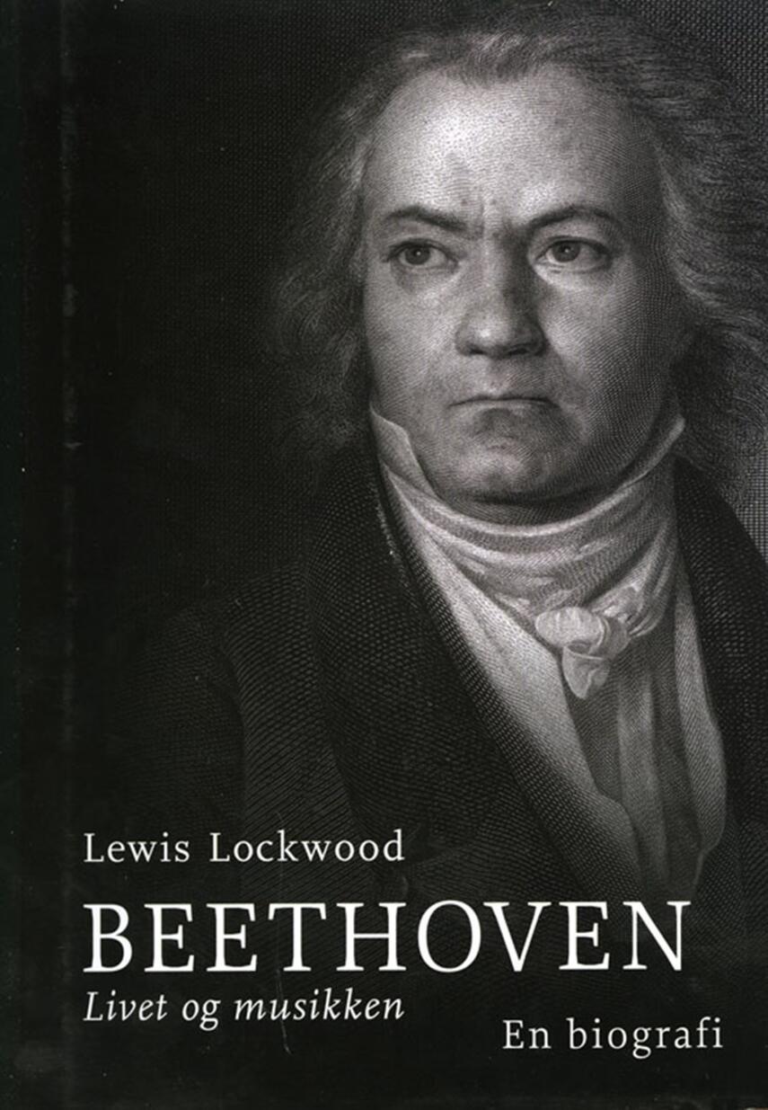 Lewis Lockwood: Beethoven : livet og musikken