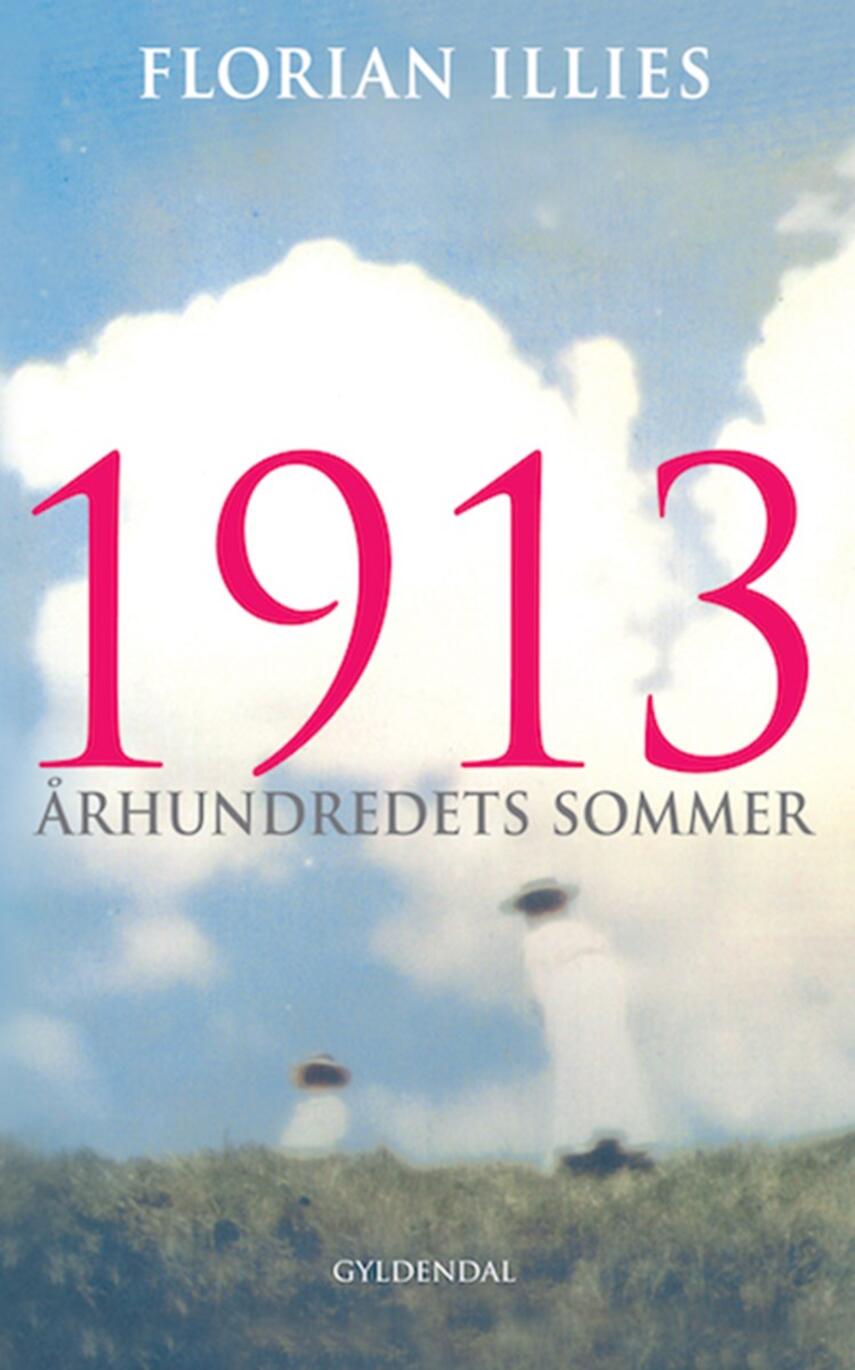 Florian Illies: 1913 : århundredets sommer