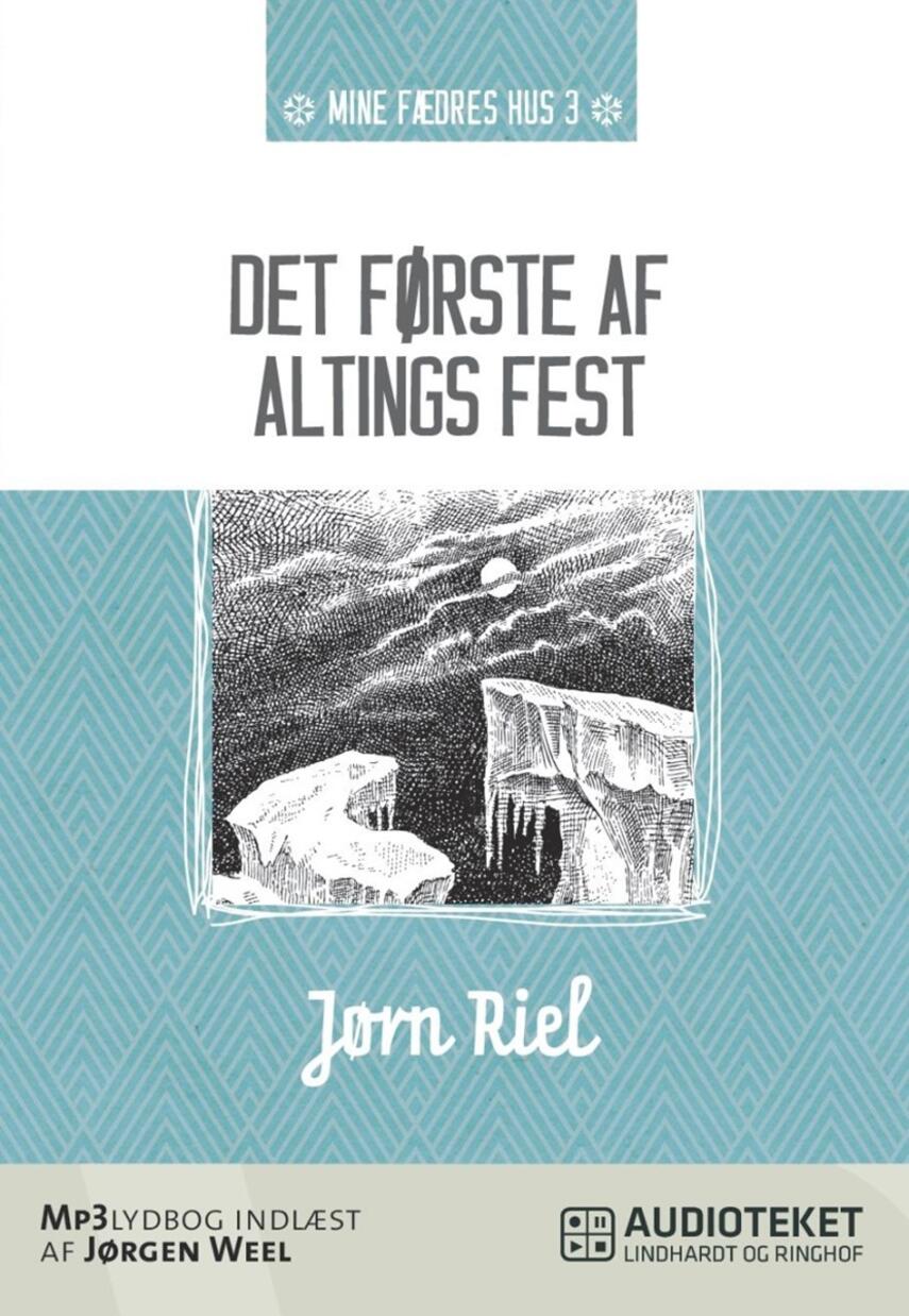 Jørn Riel: Det første af altings fest