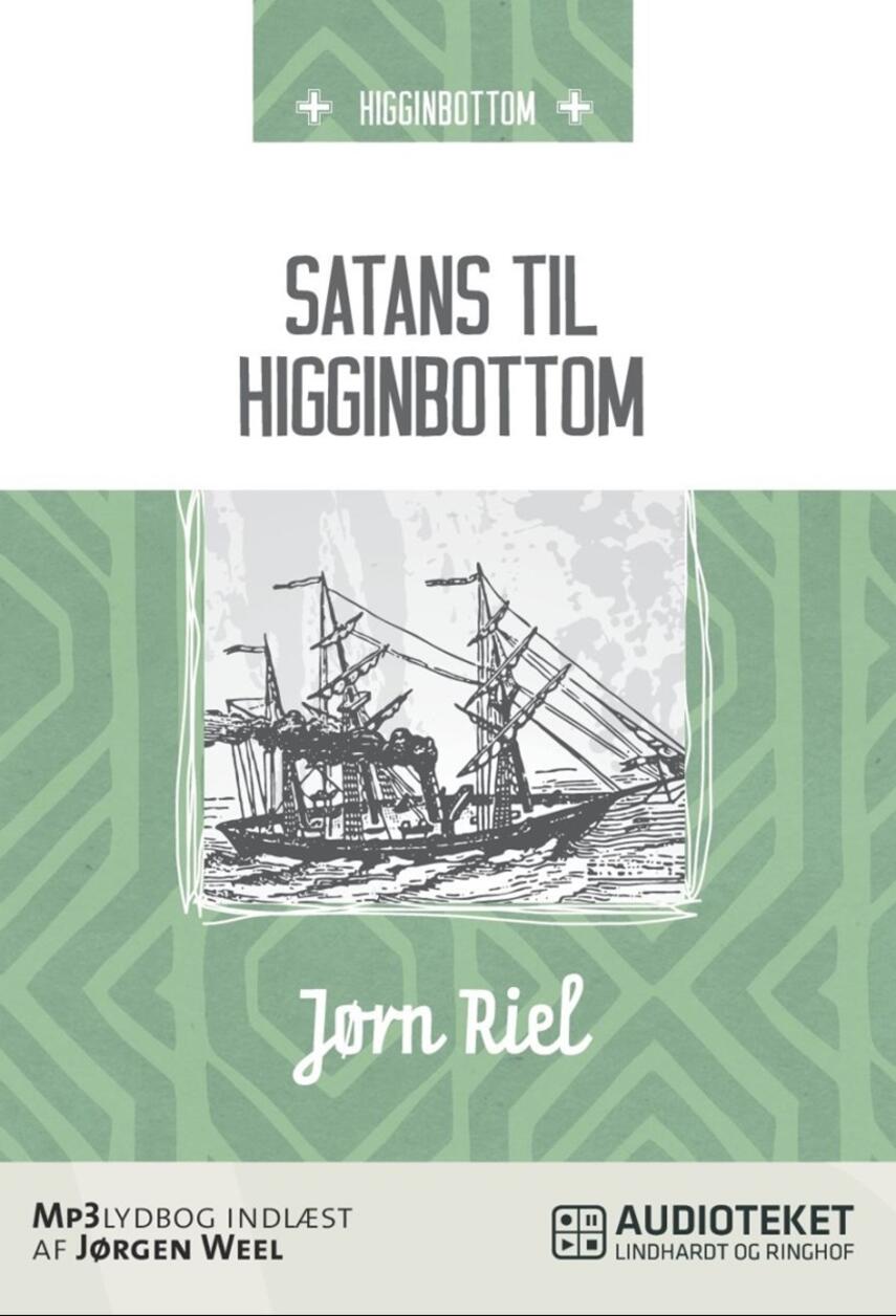 Jørn Riel: Satans til Higginbottom