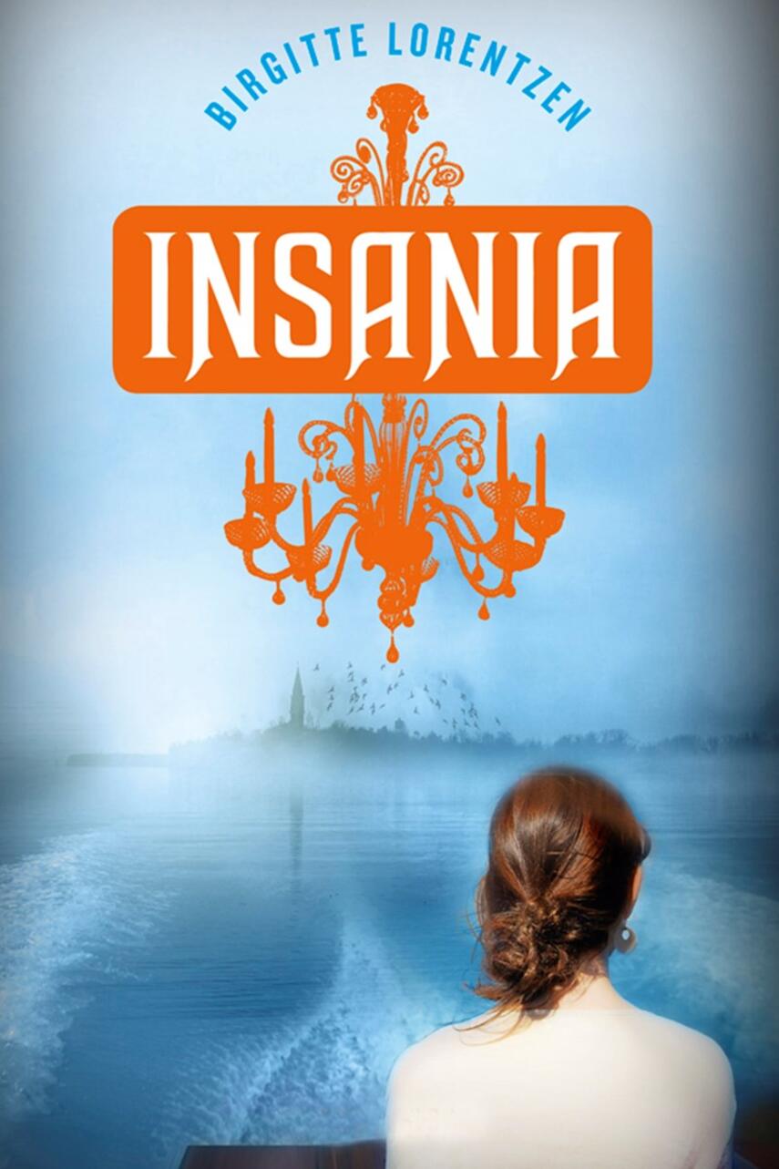 Birgitte Lorentzen: Insania