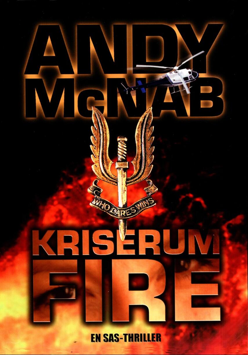 Andy McNab: Kriserum fire : en SAS-thriller