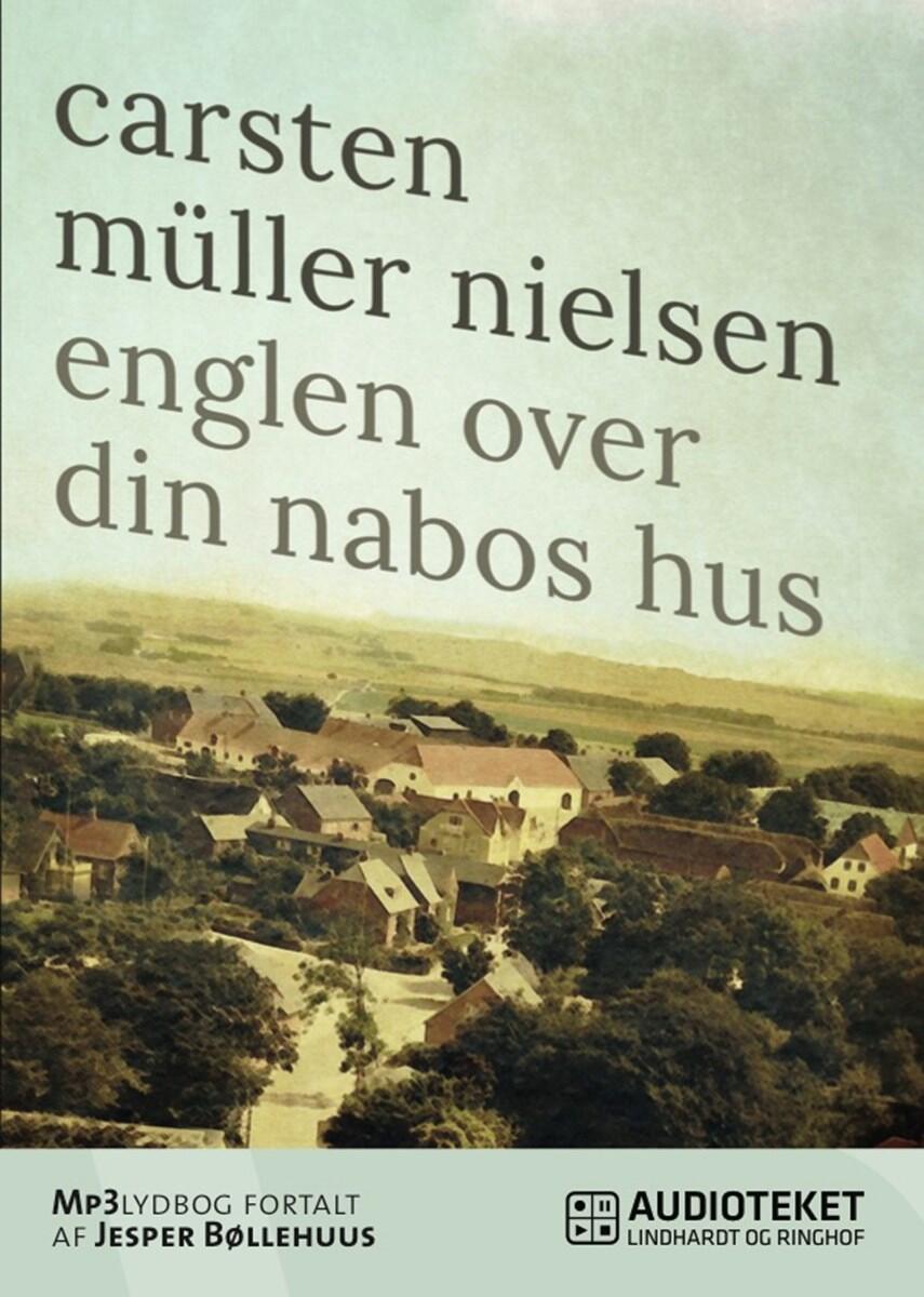 Carsten Müller Nielsen: Englen over din nabos hus
