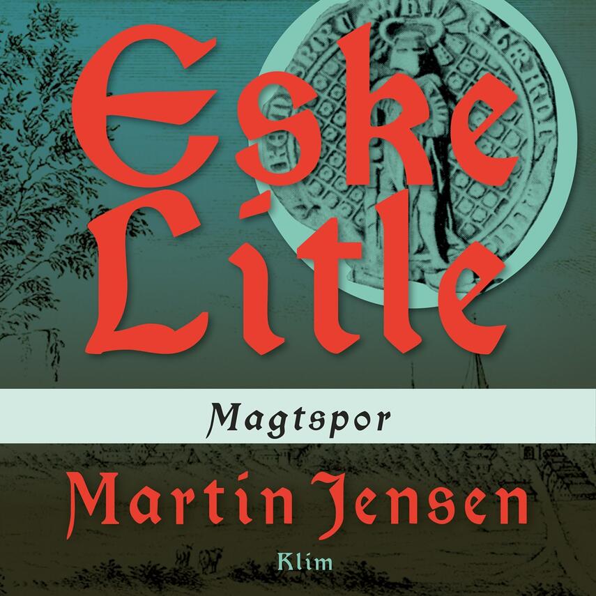 Martin Jensen (f. 1946): Magtspor : en Eske Litle-krimi