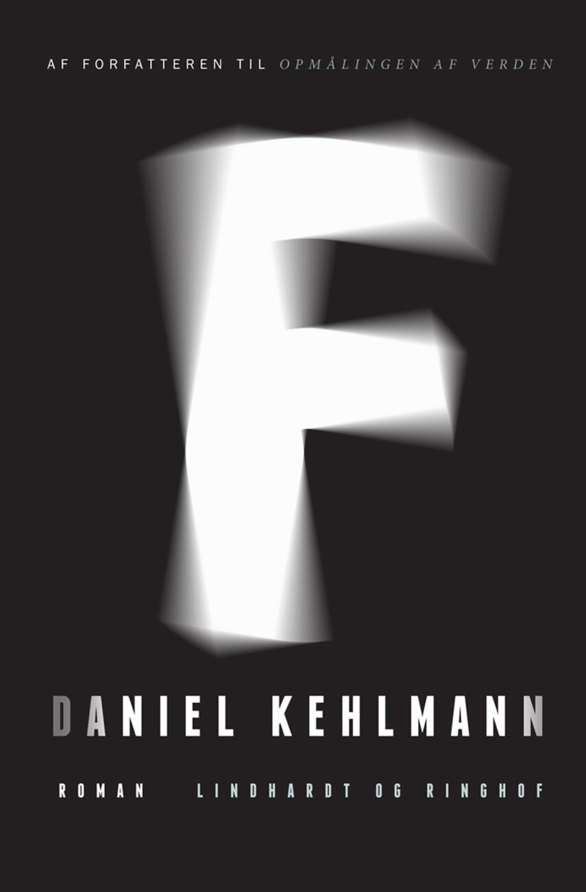 Daniel Kehlmann: F : roman